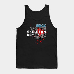 Buck has the Skeleton Key to my Heart Tank Top